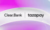 ClearBank Partners With Tazapay to Expand Real-Time Payments